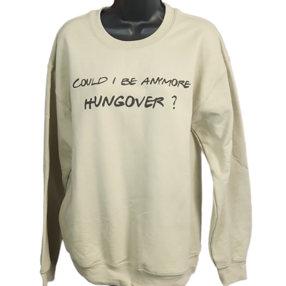 Chandler Inspired Hungover Sweatshirt - Picture 3 of 8